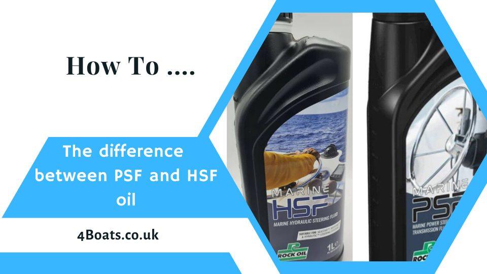 Marine PSF and HSF oil comparison guide for boats, 4Boats UK, with product bottles shown.